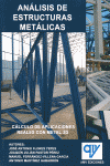 ANÁLISIS DE ESTRUCTURAS METÁLICAS: CALCULO DE APLICACIONES REALES CON METAL 3D