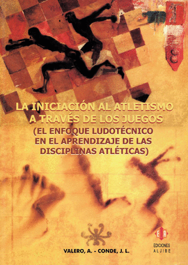 LA INICIACION AL ATLETISMO A TRAVES DE LOS JUEGOS