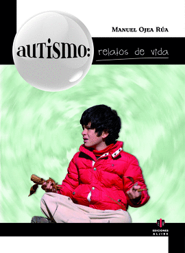 AUTISMO: RELATOS DE VIDA