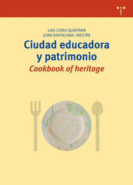 CIUDAD EDUCADORA Y PATRIMONIO
