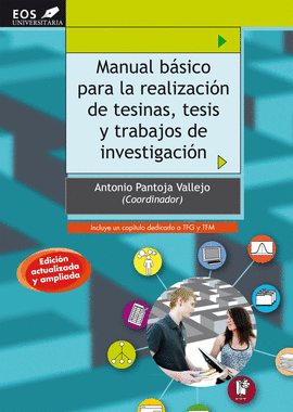 MANUAL BASICO PARA LA REALIZACION DE TESINAS TESIS Y TRABAJO DE INVESTIGACION