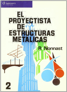 EL PROYECTISTA DE ESTRUCTURAS METALICAS II