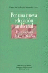 POR UNA NUEVA EDUCACIN AMBIENTAL