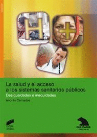 LA SALUD Y EL ACCESO  A LOS SISTEMAS SANITARIOS PUBLICOS DESIGUALDADES E INEQUIDADES
