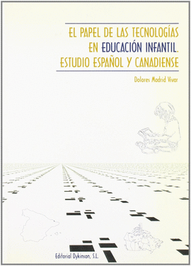 EL PAPEL DE LAS TECNOLOGIAS EN EDUCACION INFANTIL ESTUDIO ESPAOL Y CANADIENSE