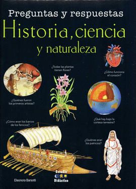 PREGUNTAS Y RESPUESTAS. HISTORIA CIENCIA Y NATURALEZA