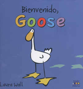 BIENVINIDO GOOSE