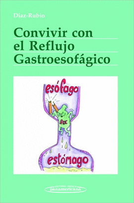 CONVIVIR CON EL REFLUJO GASTROESOFAGICO