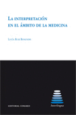 LA INTERPRETACION EN EL AMBITO DE LA MEDICINA