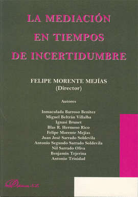 LA MEDIACION EN TIEMPOS DE INCERTIDUMBRE