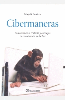 CIBERMANERAS COMUNICACION, CORTESIA Y CONSEJOS DE CONVIVENCIA EN LA RED