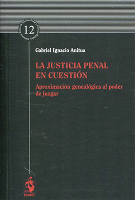 LA JUSTICIA PENAL EN CUESTIÓN