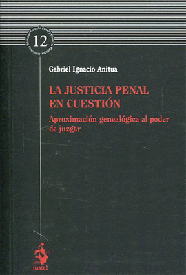 LA JUSTICIA PENAL EN CUESTIN
