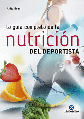 LA GUA COMPLETA DE LA NUTRICIN DEL DEPORTISTA