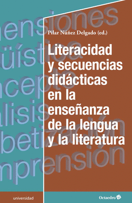 LITERACIDAD Y SECUENCIAS DIIDÁCTICAS EN LA ENSEÑANZA DE LA LENGUA Y LA LITERATURA