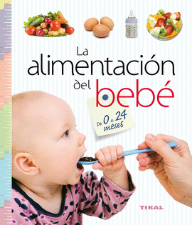 LA ALIMENTACIN DEL BEBE DE 0 A 24 MESES