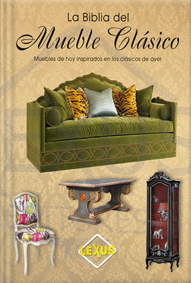 LA BIBLIA DEL MUEBLE CLASICO