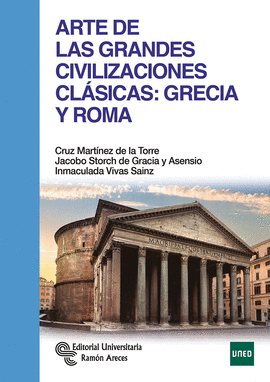 ARTE DE LAS GRANDES CIVILIZACIONES CLÁSICAS: GRECIA Y ROMA