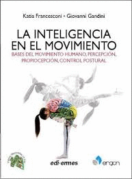 LA INTELIGENCIA EN EL MOVIMIENTO BASES DEL MOVIMIENTO HUMANO, PERCEPCIN, PROPIO