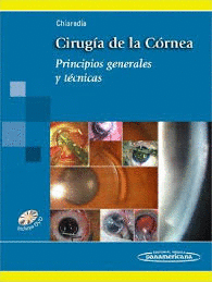 CIRUGIA DE LA CORNEA PRINCIPIOS GENERALES Y TECNICAS + CD-ROM