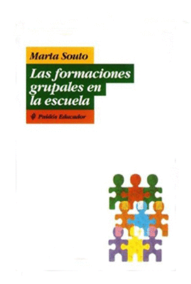 LAS FORMACIONES GRUPALES EN LA ESCUELA