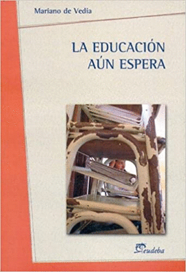 LA EDUCACION AUN ESPERA
