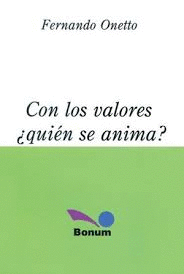 CON LOS VALORES QUIEN SE ANIMA?