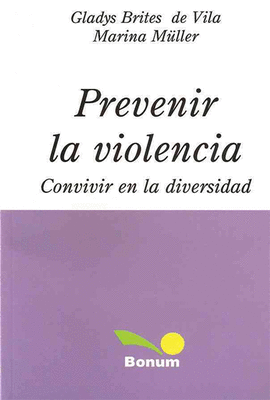 PREVENIR LA VIOLENCIA CONVIVIR EN LA DIVERSIDAD