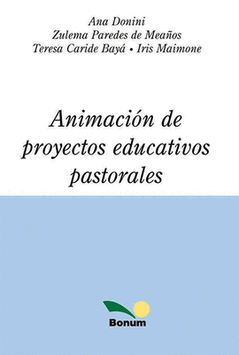 ANIMACION DE PROYECTOS EDUCATIVO PASTORALES