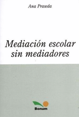 MEDIACION ESCOLAR SIN MEDIADORES