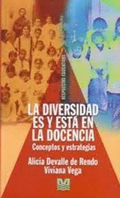 LA DIVERSIDAD ES Y ESTA EN LA DOCENCIA CONCEPTOS Y ESTRATEGIAS