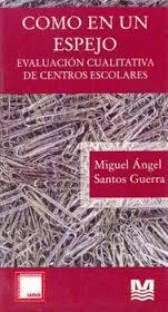 COMO UN ESPEJO EVALUACION CUALITATIVA DE CENTROS ESCOLARES
