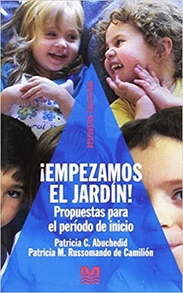 EMPEZAMOS EL JARDIN PROPUESTAS PARA EL PERIODO DE INICIO