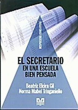 EL SECRETARIO EN UNA ESCUELA BIEN PENSADA
