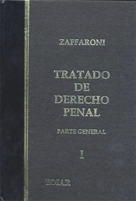 TRATADO DE DERECHO PENAL TOMO I PARTE GENERAL