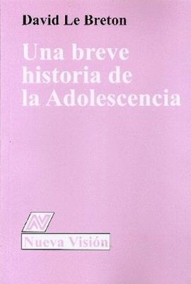 UNA BREVE HISTORIA DE LA ADOLESCENCIA
