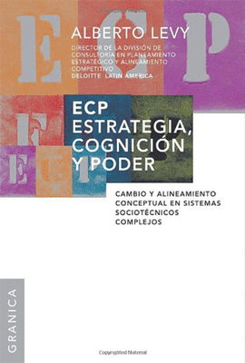 ECP ESTRATEGIA COGNICION Y PODER CAMBIO Y ALINEAMIENTO CONCEPTUAL EN SISTEMAS SOCIOTECNICOS COMPLEJO