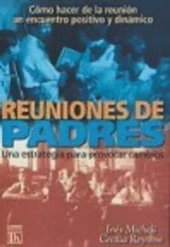 REUNIONES DE PADRES UNA ESTRATEGIA PARA PROVOCAR CAMBIOS