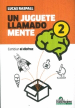 UN JUGUETE LLAMADO MENTE 2