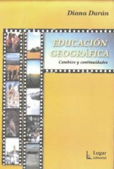 EDUCACION GEOGRAFICA CAMBIOS Y CONTINUIDADES