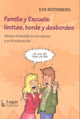 FAMILIA Y ESCUELA LIMITES BORDE Y DESBORDES.
