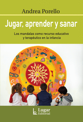 JUGAR, APRENDER Y SANAR