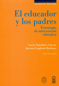EL EDUCADOR Y LOS PADRES: ESTRATEGIAS DE INTERVENCION EDUCATIVA