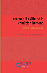 ACERCA DEL EXILIO DE LA CONDICIÓN HUMANA