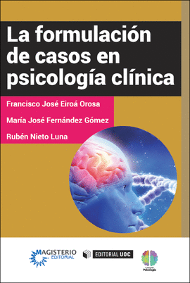 LA FORMULACION DE CASOS EN PSICOLOGIA CLINICA