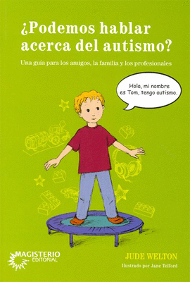 PODEMOS HABLAR ACERCA DEL AUTISMO?