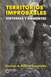 TERRITORIOS IMPROBABLES HISTORIAS AMBIENTALES