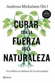 CURAR CON LA FUERZA DE LA NATURALEZA