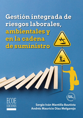 GESTION INTEGRADA DE RIEGOS LABORALES, AMBIENTALES Y EN LA CADENA DE SUMINISTRO