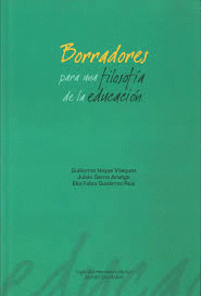 BORRADORES PARA UNA FILOSOFIA DE LA EDUCACION